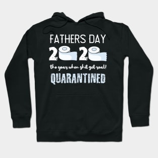 fathers day quarantine Hoodie